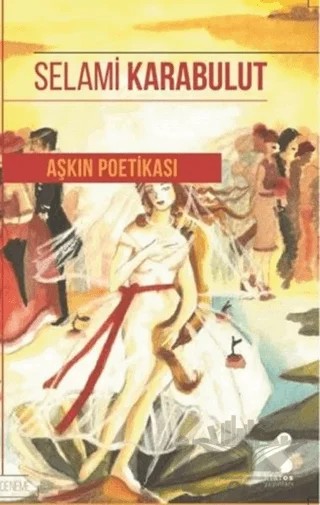 Aşkın Poetikası – Selami Karabulut – Klaros Yayınları kitap kapağı