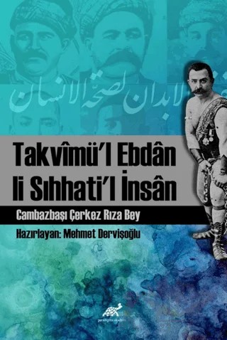 Takvimü’l Ebdan Li Sıhhati’l İnsan – Cambazbaşı Rıza bin Hasan – Paradigma Akademi Yayınları kitap kapağı