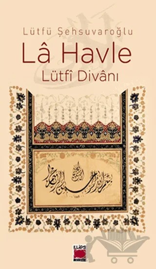 La Havle – Lütfü Şehsuvaroğlu – Elips Kitap kitap kapağı