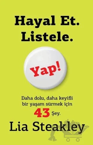 Hayal Et Listele Yap! – Lia Steakley – Butik Yayınları kitap kapağı