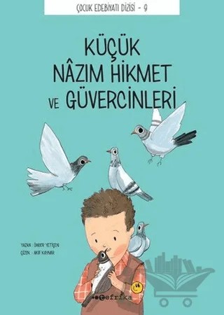 Küçük Nazım Hikmet ve Güvercinleri – Önder Yetişen – Tefrika Yayınları kitap kapağı