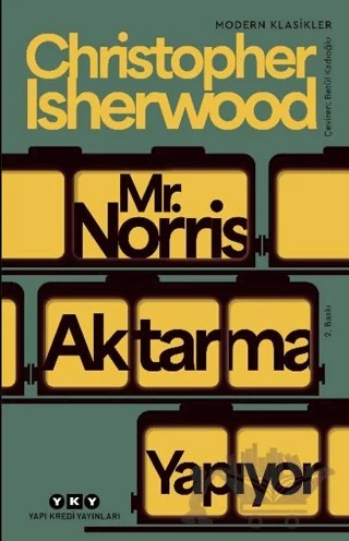 Mr. Norris Aktarma Yapıyor – Cristopher Isherwood – Yapı Kredi Yayınları kitap kapağı