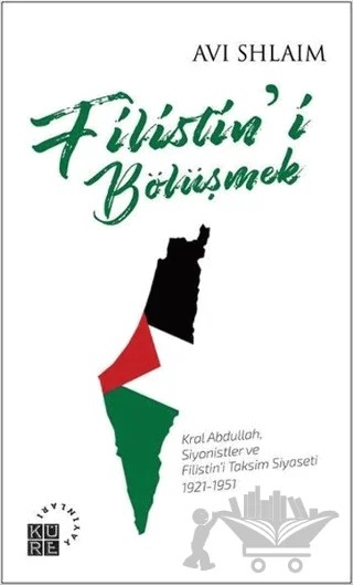 Filistin'i Bölüşmek – Avi Shlaim – Küre Yayınları kitap kapağı