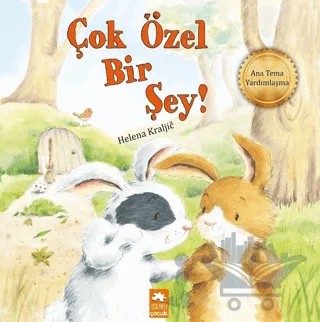 Çok Özel Bir Şey! – Helena Kraljic – Eksik Parça Yayınları kitap kapağı