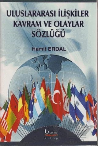 Uluslararası İlişkiler Kavram ve Olaylar Sözlüğü – Hamit Erdal – Barış Kitap kitap kapağı
