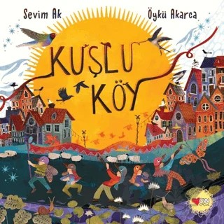 Kuşlu Köy – Sevim Ak – Can Çocuk Yayınları kitap kapağı