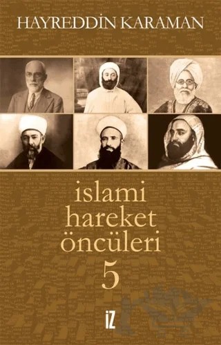 İslami Hareket Öncüleri 5 – Hayreddin Karaman – İz Yayıncılık kitap kapağı