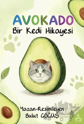 Avokado - Bir Kedi Hikayesi – Bulut Göğüş – Sonçağ Yayınları kitap kapağı