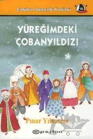 Yüreğimdeki Çobanyıldızı – Pınar Yılmazer – Epsilon Yayınevi kitap kapağı