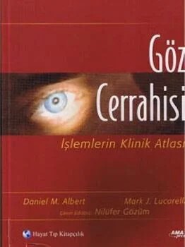 Göz Cerrahisi: İşlemlerin Klinik Atlası – Albert,  , Lucarelli – Nobel Tıp Kitabevleri kitap kapağı