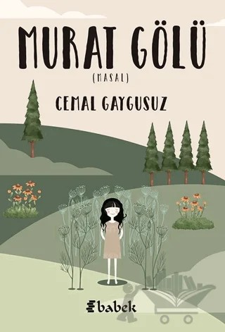 Murat Gölü – Cemal Gaygusuz – Babek Yayınları kitap kapağı