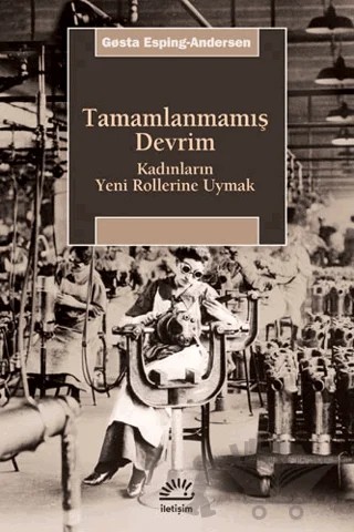 Tamamlanmamış Devrim – Gosta Esping-Andersen – İletişim Yayınevi kitap kapağı
