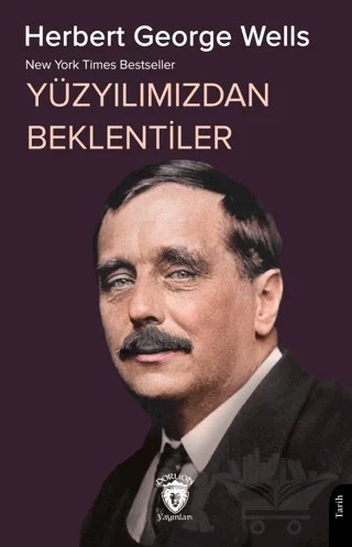Yüzyılımızdan Beklentiler – Herbert George Wells – Dorlion Yayınları kitap kapağı