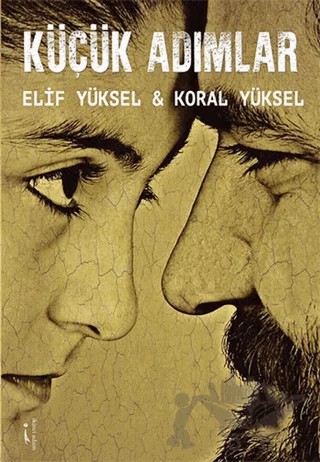Küçük Adımlar – Elif Yüksel, Koral Yüksel – İkinci Adam Yayınları kitap kapağı
