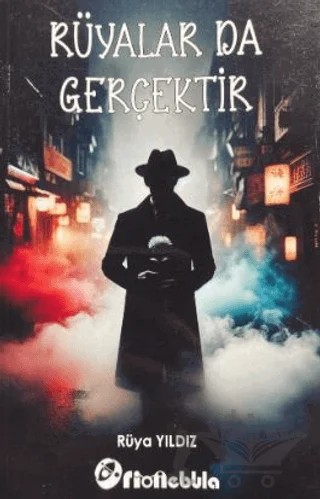 Rüyalar Da Gerçektir – Rüya Yıldız – Orionebula Yayınevi kitap kapağı