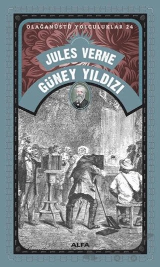 Güney Yıldızı - Olağanüstü Yolculuklar 24 – Jules Verne – Alfa Yayınları kitap kapağı