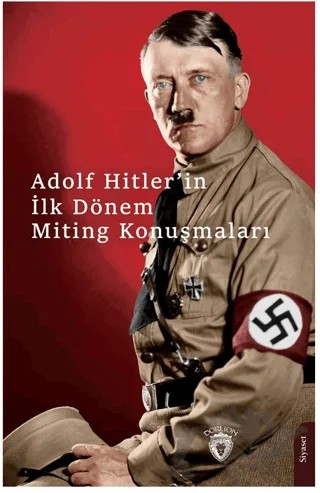 Hitlerin İlk Dönem Miting Konuşmaları – Adolf Hitler – Dorlion Yayınları kitap kapağı