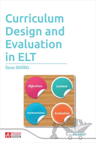 Curriculum Design and Evaluation in ELT – Özcan Demirel – Pegem Akademi Yayıncılık kitap kapağı