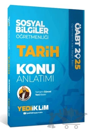2025 ÖABT Sosyal Bilgiler Öğretmenliği Tarih Konu Anlatımı – Yasin Korkut – Yediiklim Yayınları kitap kapağı