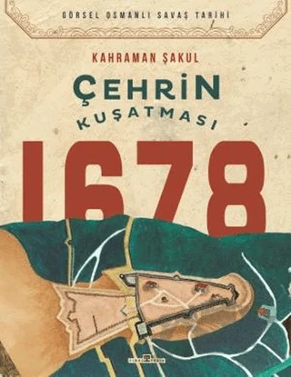 Çehrin Kuşatması 1678 – Kahraman Şakul – Timaş Tarih kitap kapağı