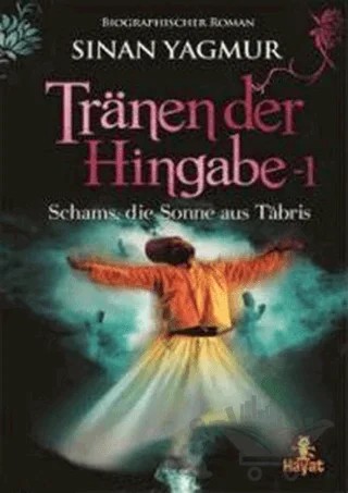 Tranen der Hingabe-1 – Sinan Yağmur – Hayat Yayınları kitap kapağı