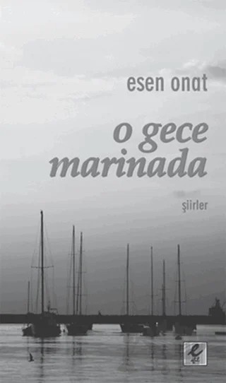 O Gece Marinada – Esen Onat – Efil Yayınevi kitap kapağı