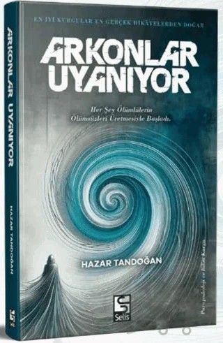 Arkonlar Uyanıyor – Hazar Tandoğan – Selis Kitaplar kitap kapağı