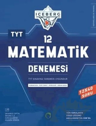 TYT Iceberg 12 Matematik Denemesi – Kurbani Kaya, Fatih Turgut – Okyanus Yayınları kitap kapağı