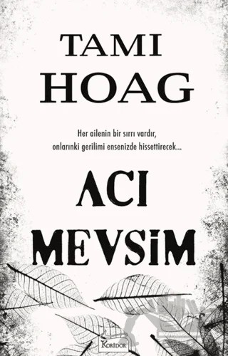 Acı Mevsim – Tami Hoag – Koridor Yayıncılık kitap kapağı