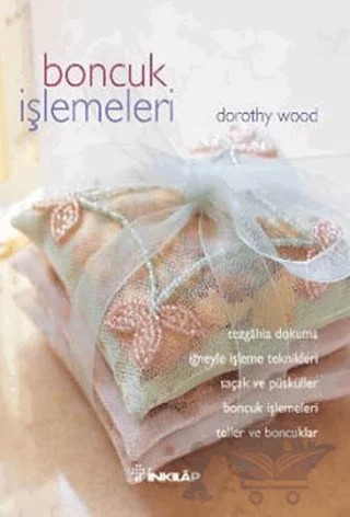 Boncuk İşlemeleri – Dorothy Wood – İnkılap Kitabevi kitap kapağı