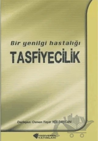 Bir Yenilgi Hastalığı Tasfiyecilik – Osman Yaşar Yoldaşcan – Yediveren kitap kapağı