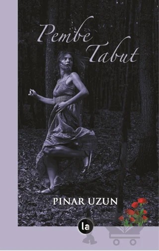 Pembe Tabut – Pınar Uzun – La Kitap kitap kapağı
