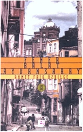 Fener, Balat, Ayvansaray (İngilizce) – Ahmet Özbilge – E Yayınları kitap kapağı