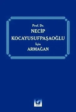 Prof. Dr. Necip Kocayusufpaşaoğlu için Armağan – Prof. Dr. Rona Serozan – Seçkin Yayıncılık kitap kapağı