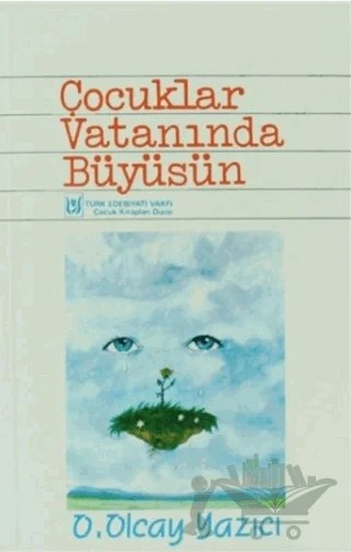Çocuklar Vatanında Büyüsün – Olcay Yazıcı – Tedev Yayınları kitap kapağı