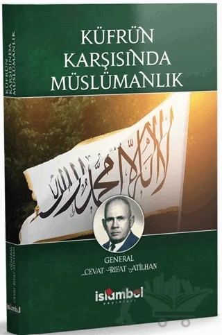 Küfrün Karşısında Müslümanlık – Cevat Rıfat Atilhan – İslâmbol Yayınları kitap kapağı
