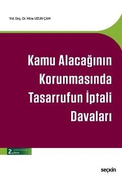 Kamu Alacağının Korunmasında Tasarrufun İptali Davaları – Mine Toktaş – Seçkin Yayıncılık kitap kapağı