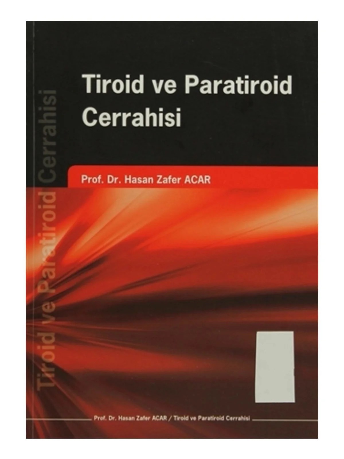 Tiroid ve Paratiroid Cerrahisi – Prof. Dr. Hasan Zafer Acar – Nobel Tıp Kitabevleri kitap kapağı