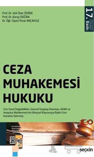 Ceza Muhakemesi Hukuku – Pınar Bacaksız, Koray Doğan, Veli Özer Özbek – Seçkin Yayıncılık kitap kapağı
