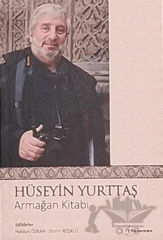 Hüseyin Yurttaş Armağan Kitabı – Kolektif – Fenomen Yayıncılık kitap kapağı