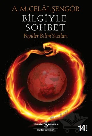 Bilgiyle Sohbet – A. M. Celal Şengör – İş Bankası Kültür Yayınları kitap kapağı