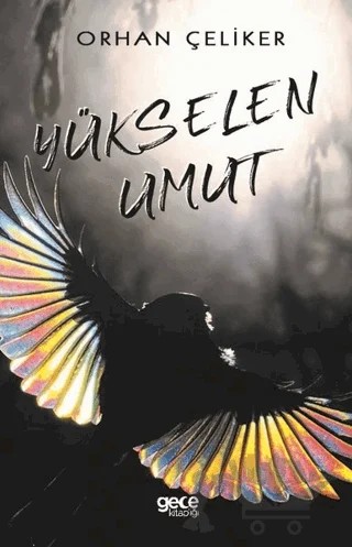 Yükselen Umut – Orhan Çeliker – Gece Kitaplığı kitap kapağı
