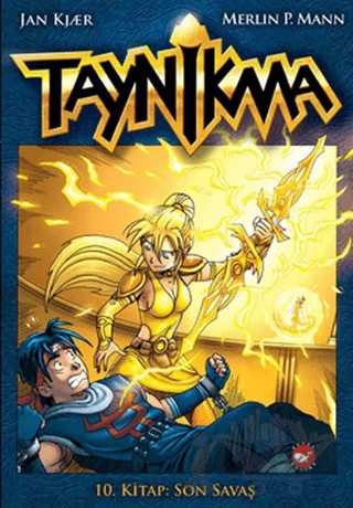 Taynikma 10 - Son Savaş – Jan Kjaer, Merlin P. Mann – Beyaz Balina Yayınları kitap kapağı