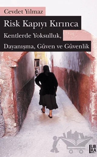 Risk Kapıyı Kırınca – Cevdet Yılmaz – Libra Yayınları kitap kapağı