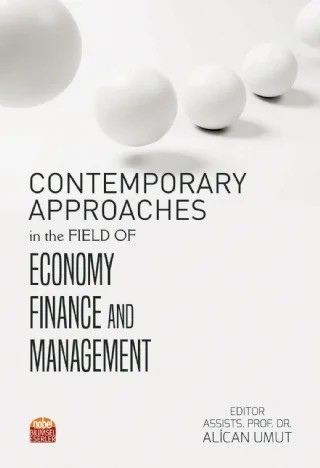 Contemporary Approaches in the Field of Economy Finance and Management – Abdul Qahar Khatir, Bilal Özden, Caner Özdurak, Gülşah Alcan, Hacı Ahmet Karadaş, Lecturer Ayşe Çoban, Murat Yılmaz, Necdet Sezal, Sadife Kınalı – Nobel Bilimsel Eserler kitap kapağı