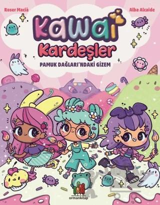 Kawai Kardeşler: Pamuk Dağları’ndaki Gizem