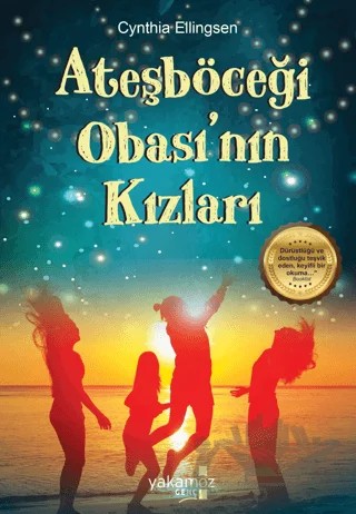 Ateşböceği Obası’nın Kızları – Cynthia Ellingsen – Yakamoz Yayınevi kitap kapağı