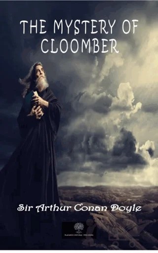 The Mystery of Cloomber – Sir Arthur Conan Doyle – Platanus Publishing kitap kapağı
