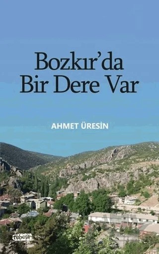 Bozkır'da Bir Dere Var – Ahmet Üresin – Tebeşir Yayınları kitap kapağı