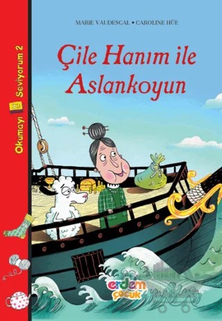 Çile Hanım ile Aslankoyun – Caroline Hüe, Marie Vaudescal – Erdem Çocuk kitap kapağı